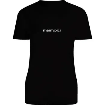 Dámské tričko Tričko s potiskem mám v piči - dámské tričko černé dámské