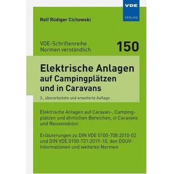 Elektrische Anlagen auf Campingplätzen und in Caravans - Cichowski, Rolf Rüdiger [DE] (2021, Měkká, Vde Verlag GmbH)