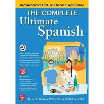 Španělský jazyk The Complete Ultimate Spanish: Comprehensive First- and Second-Year Course - Gordon, Ronni L.; Stillman, David M.