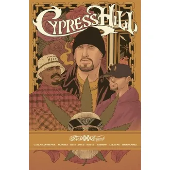 Komiks pro dospělé Cypress Hill Tres Equis - Callahan-Bever, Noah; Alvarez, Gabriel