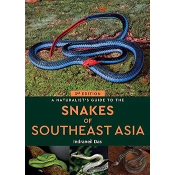 Cestování A Naturalist's Guide to the Snakes of Southeast Asia (3rd ed) - Das, Indraneil