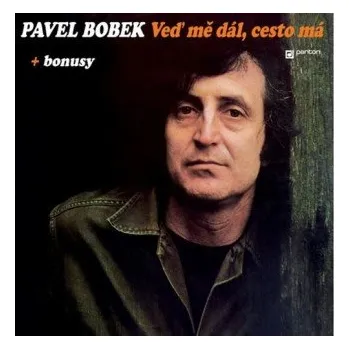 Hudba Veď mě dál, cesto má: + bonusy – Pavel Bobek