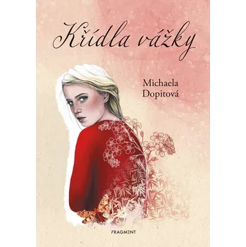 Kniha Křídla vážky - Michaela Dopitová (E-Kniha)