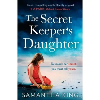 The Secret Keeper's Daughter - King, Samantha