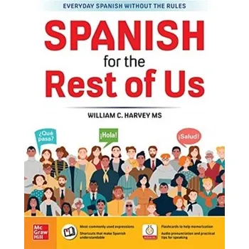 Kniha Spanish for the Rest of Us - Harvey, William