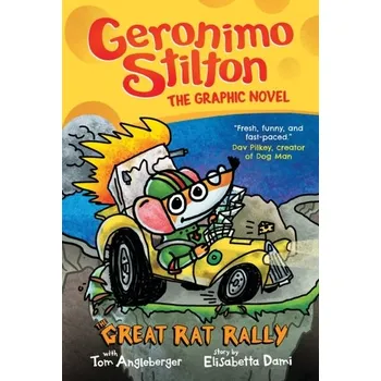 The Great Rat Rally: A Graphic Novel (Geronimo Stilton #3) - Geronimo Stilton