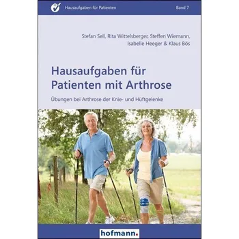 Hausaufgaben für Patienten mit Arthrose - Sell, Stefan