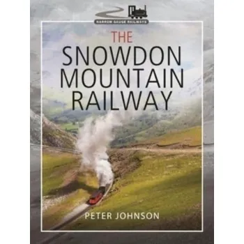 Cestování The Snowdon Mountain Railway - Johnson, Peter D.