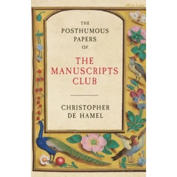 Posthumous Papers of the Manuscripts Club – Christopher de Hamel (EN)