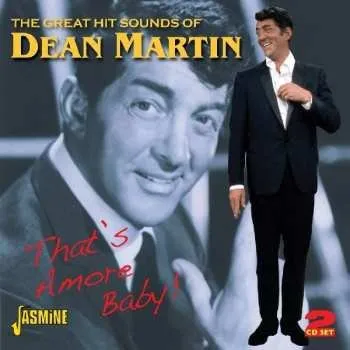 Zahraniční hudba 2CD Dean Martin: That's Amore: The Great Hitsounds Of Dean Martin 2011