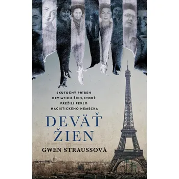 Literární biografie Deväť žien - Gwen Strauss