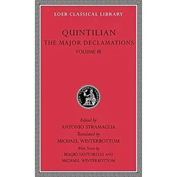 The Major Declamations, Volume III - Quintilian