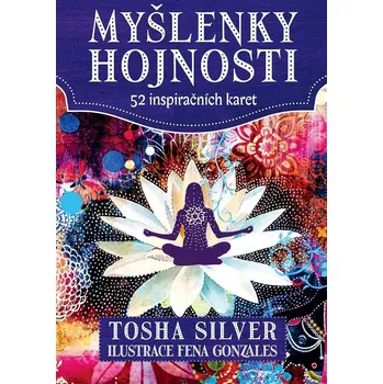 Myšlenky hojnosti: 52 inspiračních karet - Silver Tosha (2022)