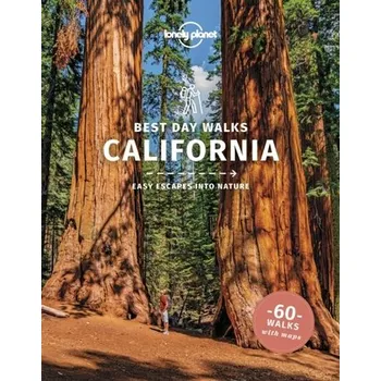 Cestování Lonely Planet Best Day Walks California - Lonely Planet