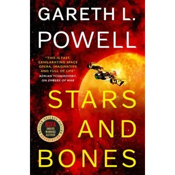 Stars and Bones - Powell, Gareth L.