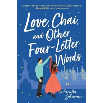 Kniha Love, Chai, and Other Four-Letter Words - ANNIKA SHARMA