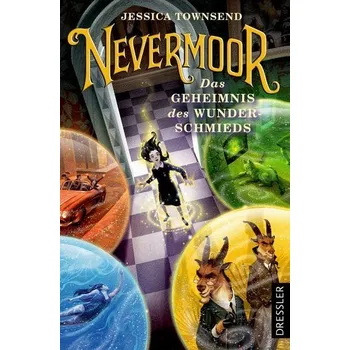 Nevermoor 2. Das Geheimnis des Wunderschmieds - Jessica Townsend