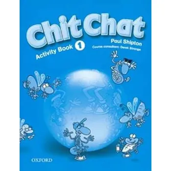 Anglický jazyk Chit Chat 1 Activity Book - Paul Shipton