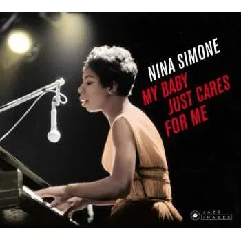 Zahraniční hudba CD Nina Simone: My Baby Just Cares For Me LTD 2018 Jazz Images