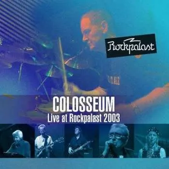 Zahraniční hudba 2CD/DVD Colosseum: Live At Rockpalast 2003 2023