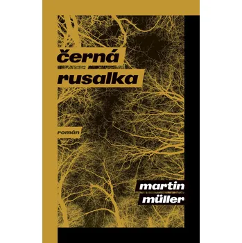 Kniha Černá rusalka - Martin Müller (E-Kniha)