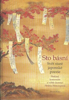 Poezie Sto básní: Svět staré japonské poezie - Helena Honcoopová (2022, pevná)