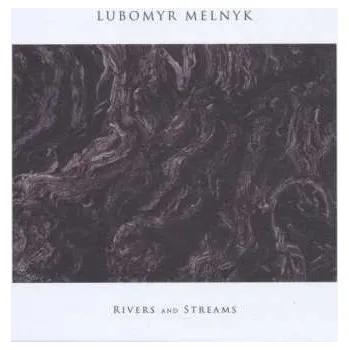 Zahraniční hudba CD Lubomyr Melnyk: Rivers And Streams 2015