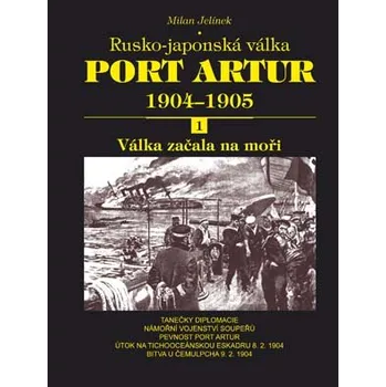 Rusko-japonská válka PORT ARTUR 1904-1905
