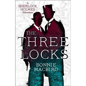 Beletrie pro dospělé The Three Locks - Bonnie Macbird