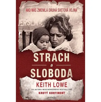 Kniha Strach a sloboda - Keith Lowe (E-Kniha)