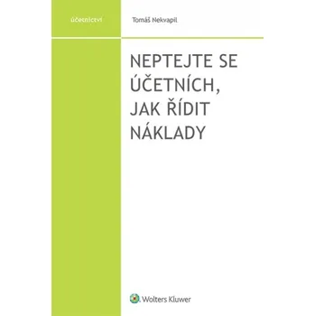 Neptejte se účetních, jak řídit náklady