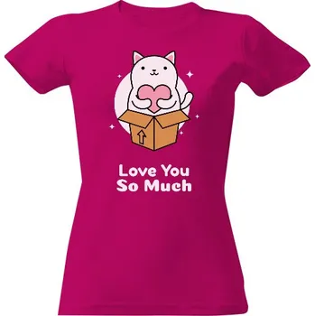 Dámské tričko Tričko s potiskem Love you so much 2 dámské