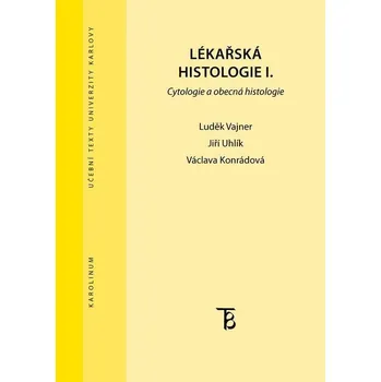 Kniha Lékařská histologie I. - Václava Konrádová, Jiří Uhlík, Luděk Vajner (E-Kniha)