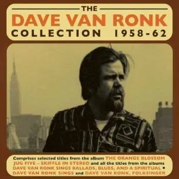 Zahraniční hudba 2CD Dave Van Ronk: The Dave Van Ronk Collection: 1958-62 2018