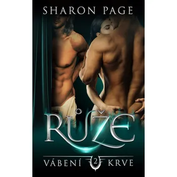 Růže - Sharon Page (2022, brožovaná)
