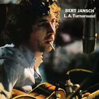 Zahraniční hudba CD Bert Jansch: L.A. Turnaround 2024