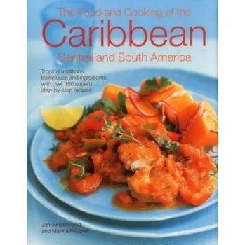 Cizojazyčná kniha Food and Cooking of the Caribbean Central and South America - Fleetwood, Jenni a Filipelli, Marina