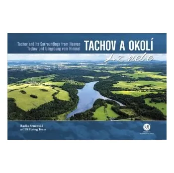 Tachov a okolí z nebe - Radka Srněnská