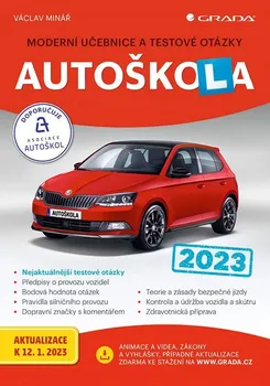 Autoškola 2023: Moderní učebnice a testové otázky - Václav Minář (2023, brožovaná)