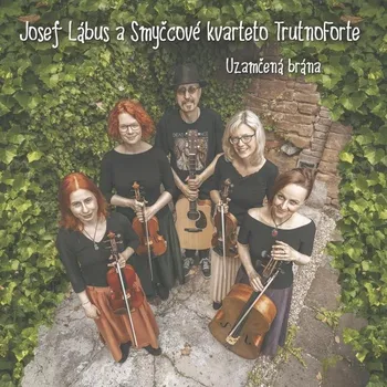 Česká hudba Uzamčená brána - Josef Lábus a Smyčcové kvarteto TrutnoForte [CD]