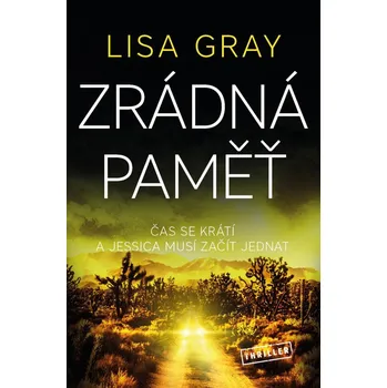 Zrádná paměť - Lisa Gray (2022, pevná)