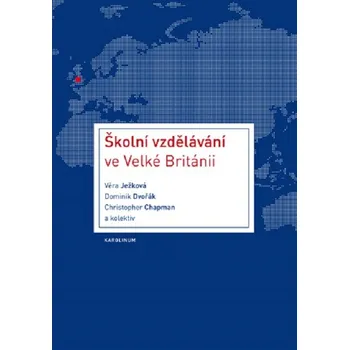 Kniha Školní vzdělávání ve Velké Británii - Věra Ježková (E-Kniha)