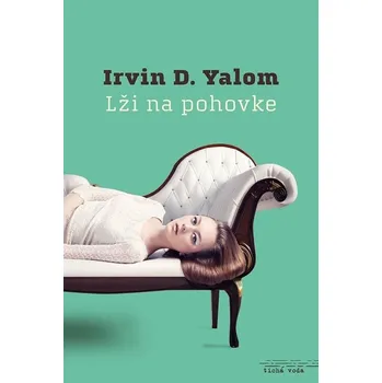 Kniha Lži na pohovke - Irvin D. Yalom (E-Kniha)
