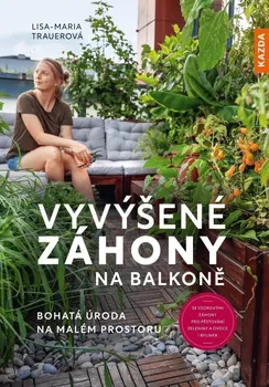 Vyvýšené záhony na balkoně - Lisa-Maria Trauerová (2022, brožovaná)