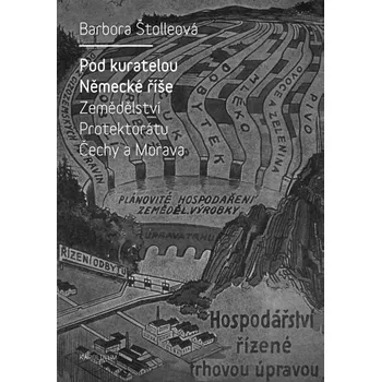 Pod kuratelou Německé říše - Barbora Štolleová (E-Kniha)