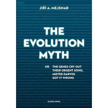 Kniha The Evolution Myth - Jiří A. Mejsnar (E-Kniha)