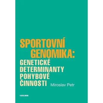 Kniha Sportovní genomika - Miroslav Petr (E-Kniha)