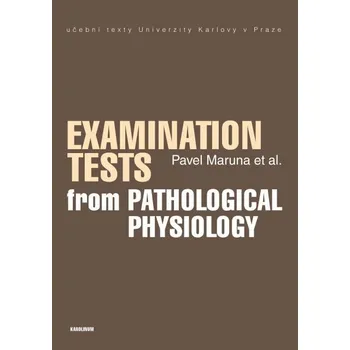 Kniha Examination Tests from Pathological Physiology - Pavel Maruna (E-Kniha)