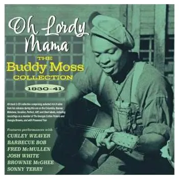 Zahraniční hudba 2CD Buddy Moss: Oh Lordy Mama: The Buddy Moss Collection 1930-41 2023