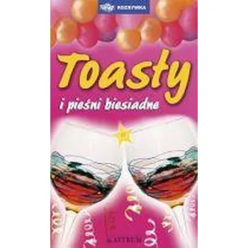 Toasty i pieśni biesiadne - Barbara i Adam Podgórscy